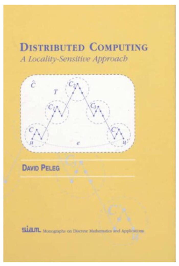 Distributed Computing: A Locality-Sensitive Approach