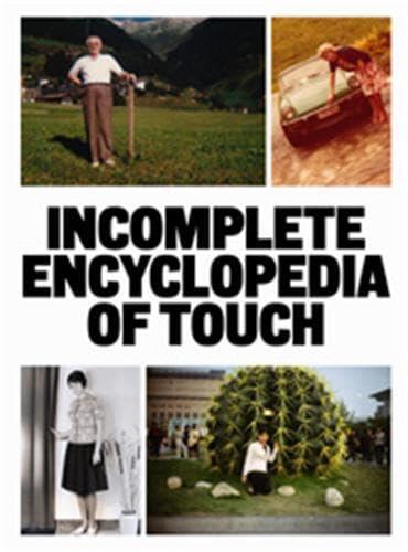 Incomplete Encyclopedia of Touch