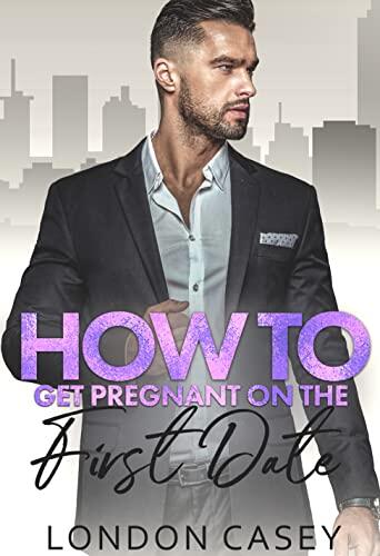 How To Get Pregnant On The First Date