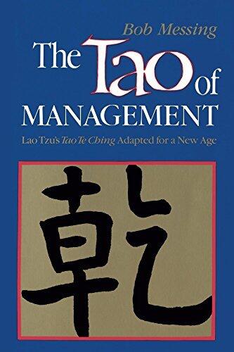 The Tao of Management: Lao Tzu's Tao Te Ching Adapted for a New Age