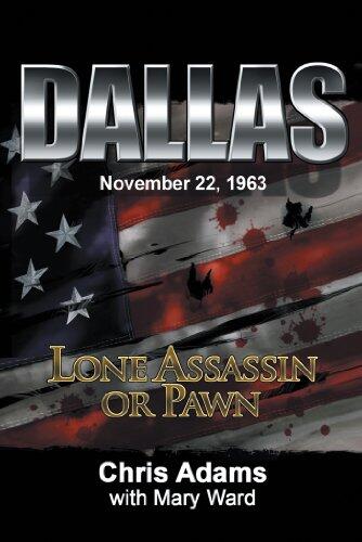 Dallas:Lone Assassin or Pawn