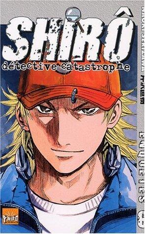 Shirô Détective Catastrophe, Tome 6
