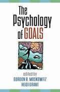The Psychology of Goals