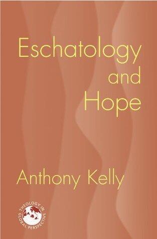 Eschatology and Hope