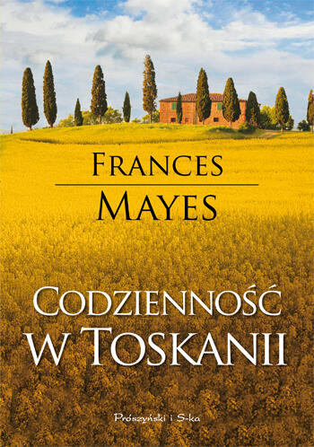 Codzienność w Toskanii