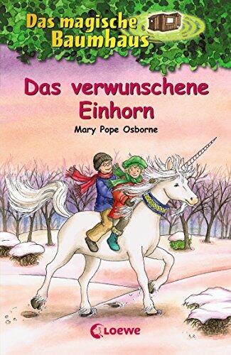 Das magische Baumhaus (Band 34) - Das verwunschene Einhorn: Kinderbuch über Fabelwesen für Mädchen und Jungen ab 8 Jahre