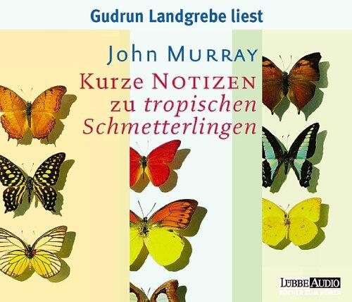 Kurze Notizen zu tropischen Schmetterlingen