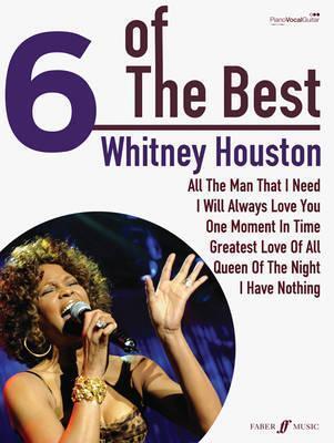6 Of The Best: Whitney Houston: Piano, Voice and Guitar