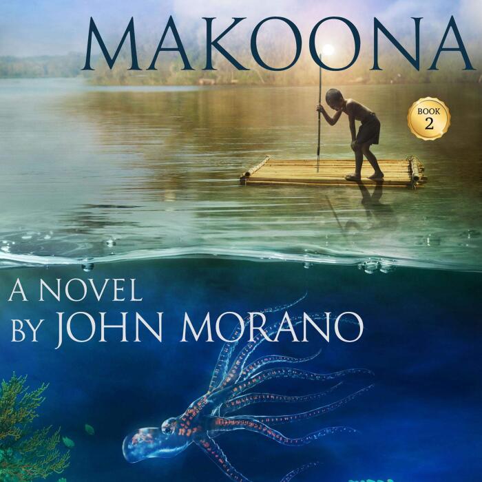 Makoona: The John Morano Eco-Adventure Series, Book 2