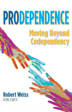 Prodependence: Moving Beyond Codependency