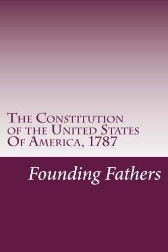 The Constitution of the United States Of America, 1787