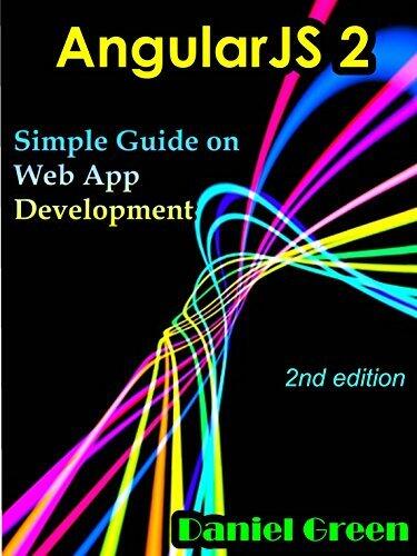 AngularJS 2: Simple Guide on Web App Development