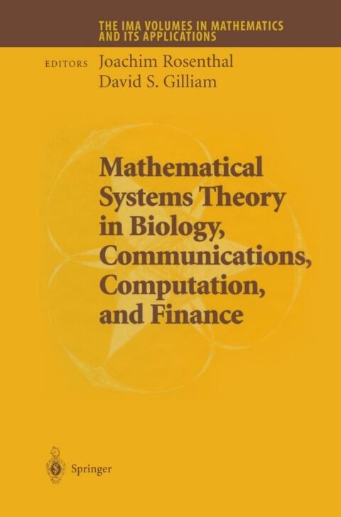 Mathematical Systems Theory in Biology, Communications, Computation and Finance