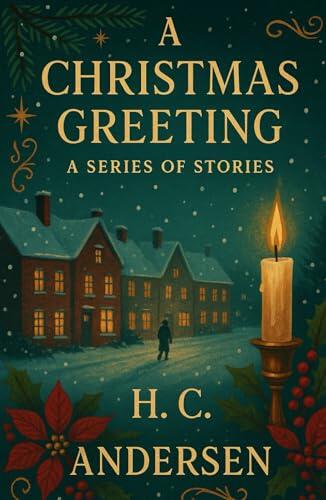A CHRISTMAS GREETING: A Series of Stories