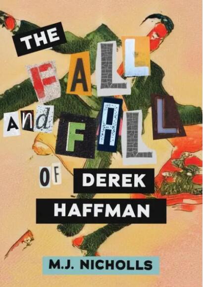 The Fall and Fall of Derek Haffman