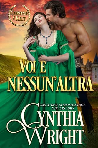 Voi e nessun'altra (Corone e Kilt: La famiglia St. Briac Vol. 1)