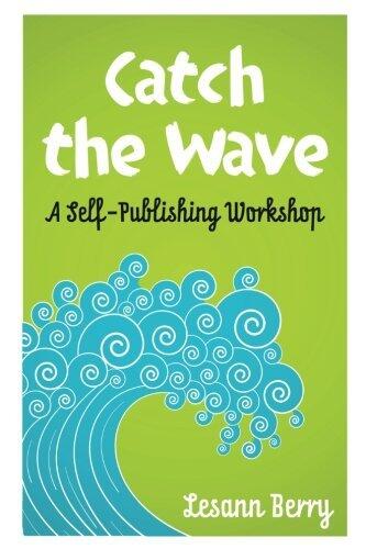 Catch the Wave: A Self-Publishing Workshop