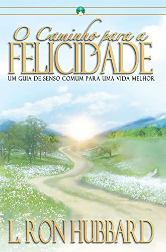 O Caminho para a Felicidade [The Way to Happiness]