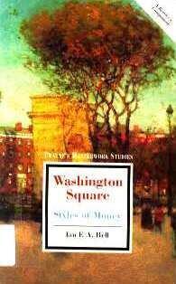 Washington Square: Styles of Money