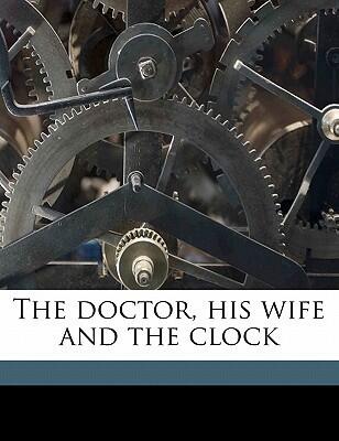 The Doctor, His Wife, and the Clock