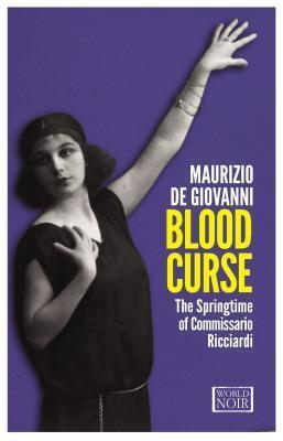 Blood Curse: The Springtime of Commissario Ricciardi