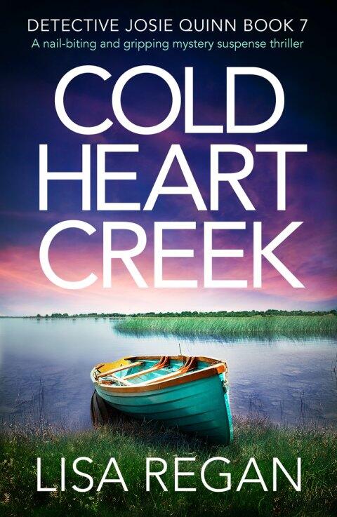 Cold Heart Creek: A nail-biting and gripping mystery suspense thriller
