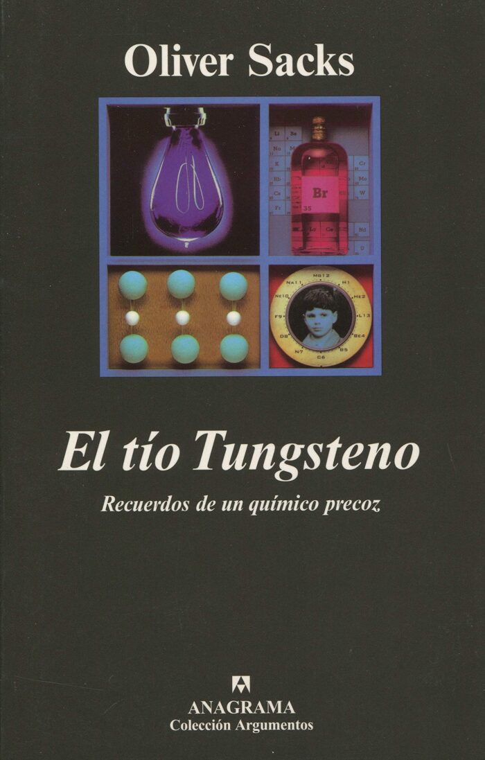 El tío Tungsteno: Recuerdos de un químico precoz
