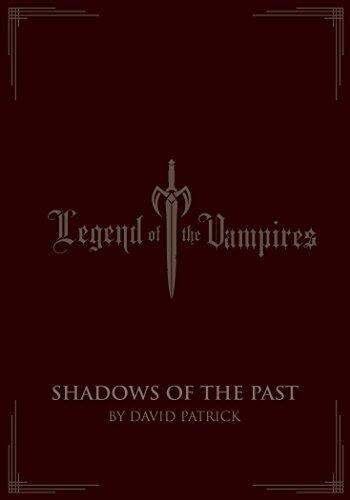 Legend of the Vampires: Shadows of the Past