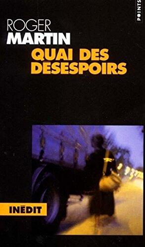 Quai Des Désespoirs: Roman