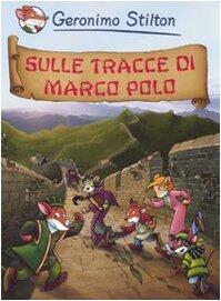 Sulle tracce di Marco Polo