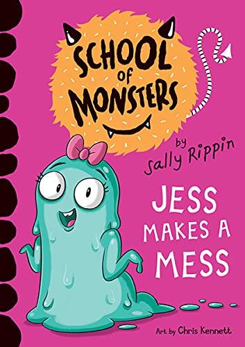 Jess Makes a Mess: School of Monsters