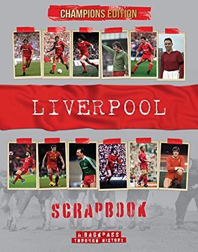 Liverpool Scrapbook: A Backpass Through History