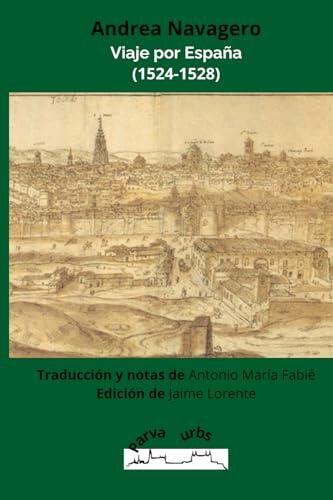 Viaje por España, 1524-1528