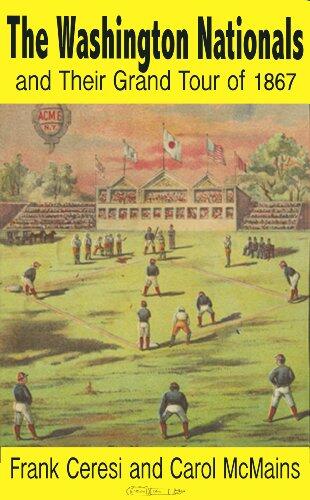 The Washington Nationals and Their Grand Tour of 1867