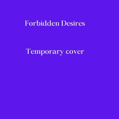 Forbidden Desires: A Healer and an Empath Romance