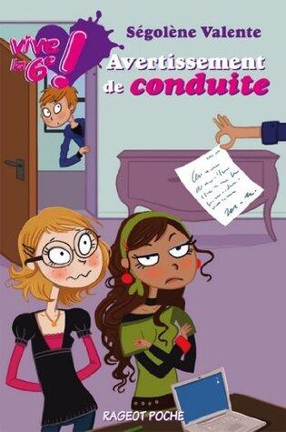 Vive la 6e : Avertissement de conduite (Rageot poche)