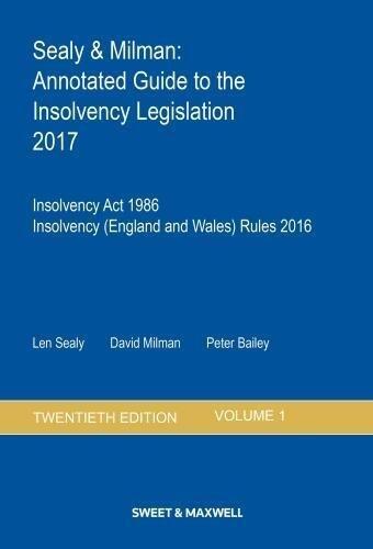 Sealy & Milman: Annotated Guide to the Insolvency Legislation 2017 Volume 1