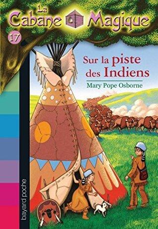 Sur la piste des Indiens