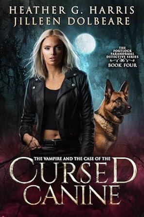 The Vampire and the Case of the Cursed Canine