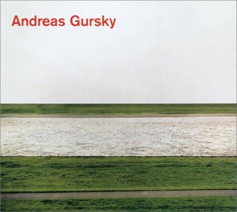 Andreas Gursky: Photographs from 1984 to the Present
