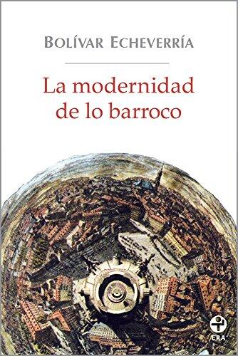 La Modernidad de lo Barroco