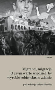 Migranci, Migracje: O Czym Warto Wiedzieć, By Wyrobić Sobie Własne Zdanie