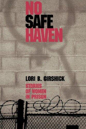 No Safe Haven: Stories of Women in Prison