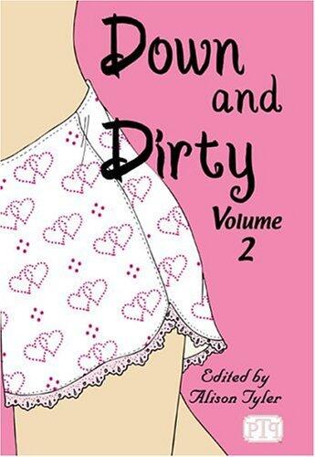 Down and Dirty Vol. 2