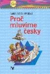 Proč mluvíme česky