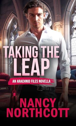 Taking the Leap: An Arachnid Files Novella