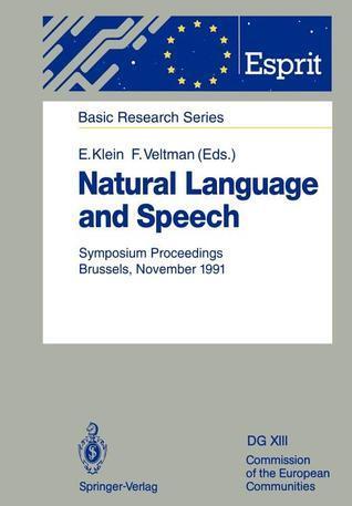 Natural Language and Speech: Symposium Proceedings Brussels, November 26/27, 1991