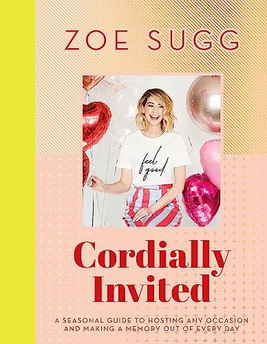 Cordially Invited: A Seasonal Guide to Hosting Any Occasion