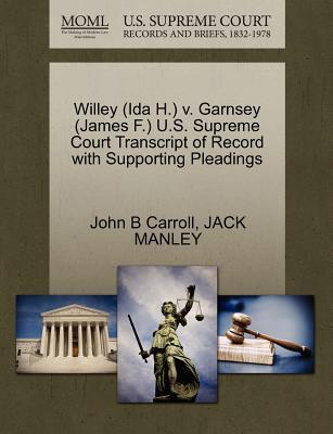 Willey v. Garnsey: U.S. Supreme Court Transcript of Record with Supporting Pleadings