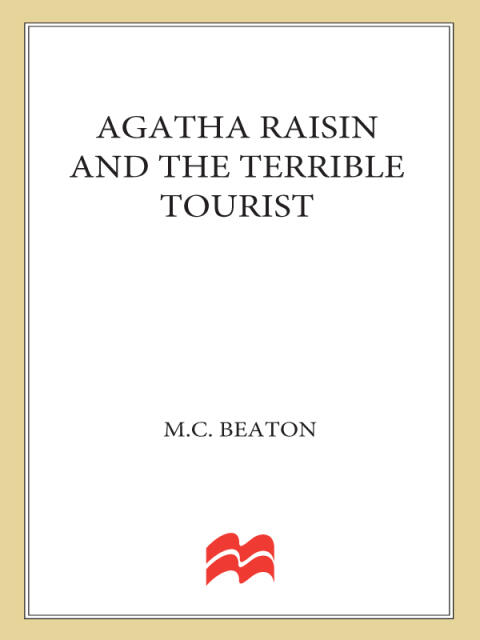 Agatha Raisin and the Terrible Tourist: An Agatha Raisin Mystery